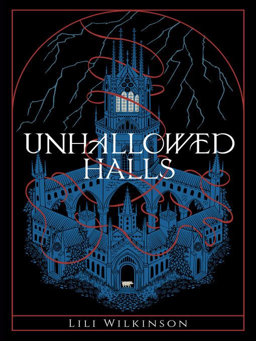 Title details for Unhallowed Halls by Lili Wilkinson - Wait list